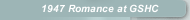 1947 Romance at GSHC