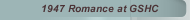1947 Romance at GSHC